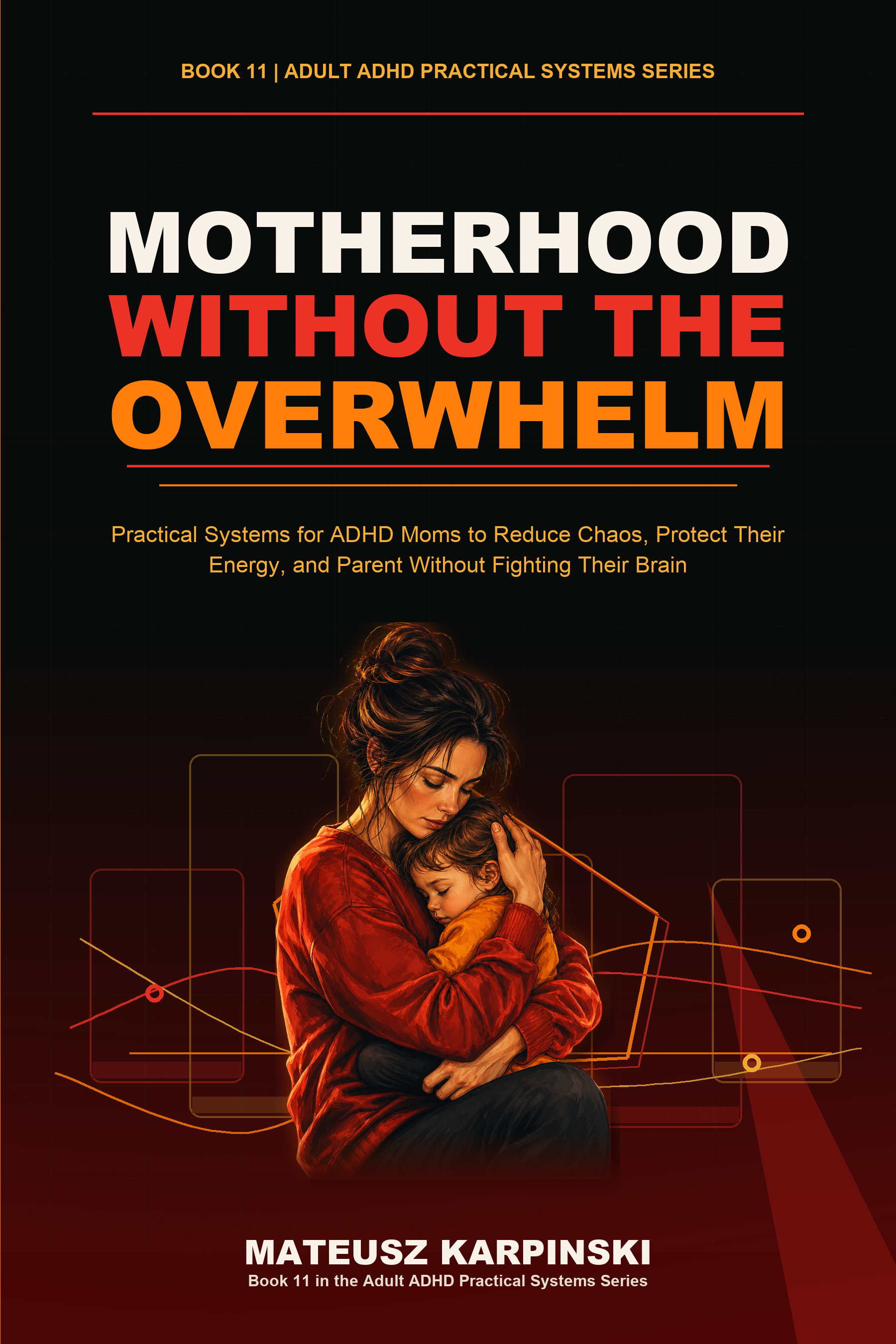Motherhood Without the Overwhelm book cover